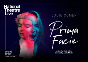 Cinema poster for National Theatre Live with photo of Jodie Comer and words Prima Facie